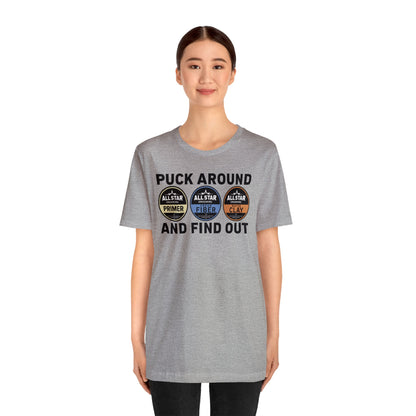 ASG Unisex Jersey Puck Around and Find Out Short Sleeve Tee